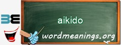 WordMeaning blackboard for aikido